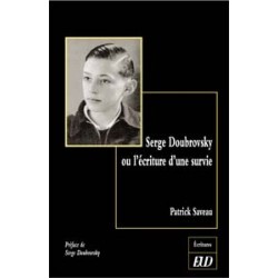 Serge Doubrovsky ou l’écriture d’une survie