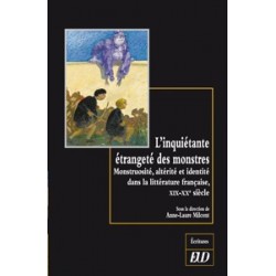 L’inquiétante étrangeté des monstres Monstruosité, altérité et identité dans la littérature française (XIXe-XXe siècle) 