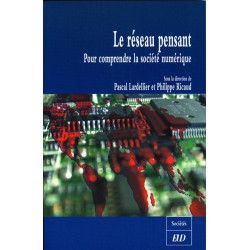 Le Réseau pensantPour comprendre la société numérique