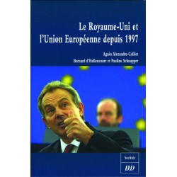 Le Royaume-Uni et l’Union Européenne depuis 1997