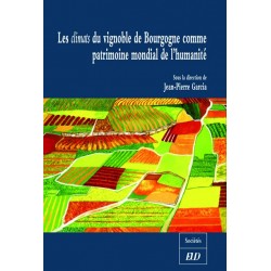 Les climats du vignoble de Bourgogne comme patrimoine mondial de l’humanité