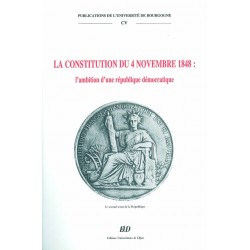 La Constitution du 4 novembre 1848L'ambition d'une république démocratique