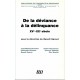 De la déviance à la délinquance XVe - XXe siècle