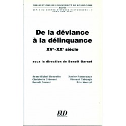 De la déviance à la délinquance XVe - XXe siècle