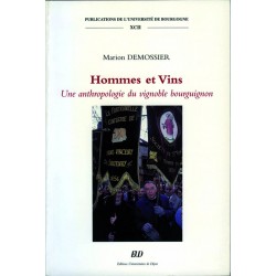 Hommes et VinsUne anthropologie du vignoble bourguignon