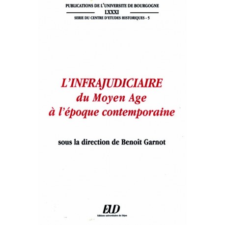 L'infrajudiciaire du Moyen-Âge à l'époque contemporaine