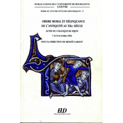 Ordre moral et délinquance de l'Antiquité au XXe siècle