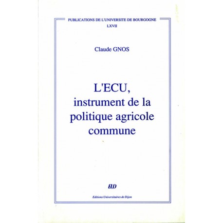 L'ECU instrument de la politique agricole commune