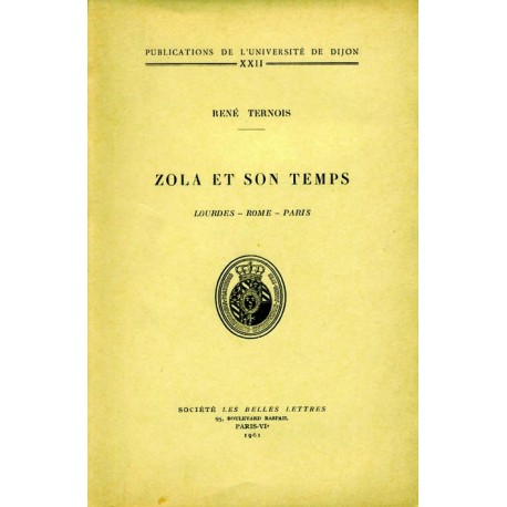 Zola et son temps Lourdes – Rome - Paris 