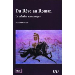 Du rêve au roman La création romanesque