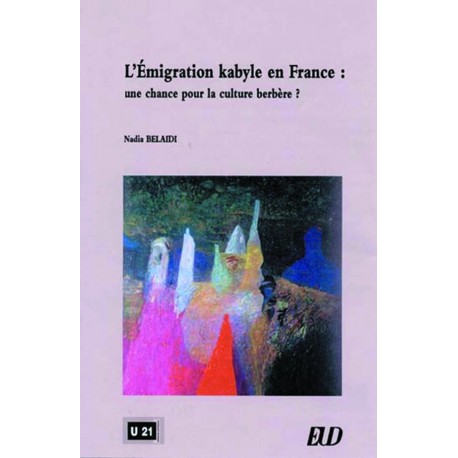 L'émigration kabyle en France Une chance pour la culture berbère ?