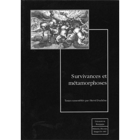 Survivances et métamorphoses