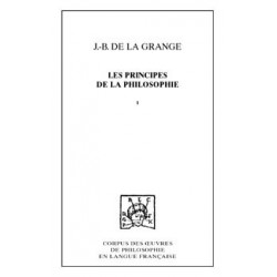 Les principes de la philosophie, contre les nouveaux philosophesTome 1 : Traité des qualités