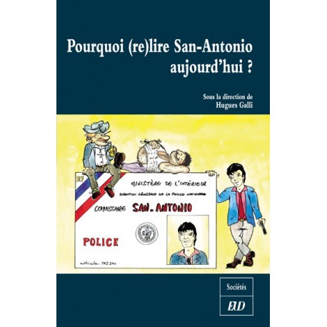 Pourquoi (re)lire San-Antonio aujourd'hui ?