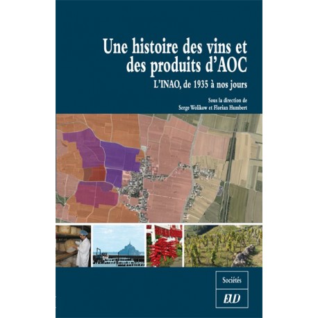 Une histoire des vins et des produits d'AOC