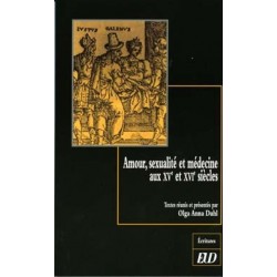 Amour, sexualité et médecine aux XVe et XVIe siècles