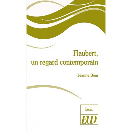 Flaubert, un regard contemporain