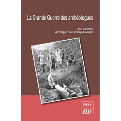 La Grande Guerre des archéologues