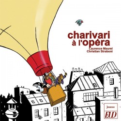 Charivari à l'opéra