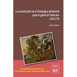 La reconstruction de la Champagne méridionale après la guerre de Trente Ans