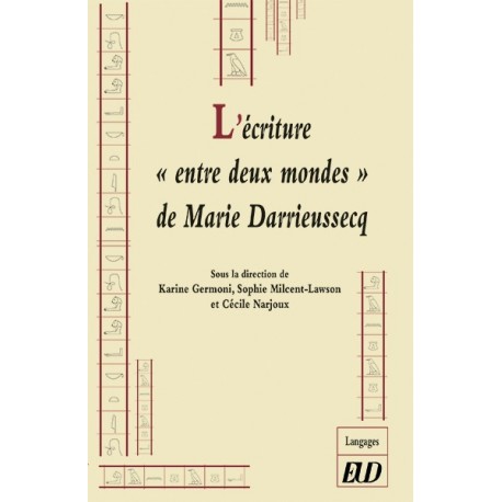 L'écriture " entre deux mondes" de Marie Darrieussecq