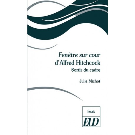 Fenêtre sur cour d'Alfred Hitchcock