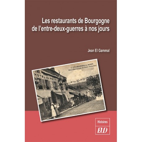 Les restaurants de Bourgogne de l'entre-deux-guerres à nos jours