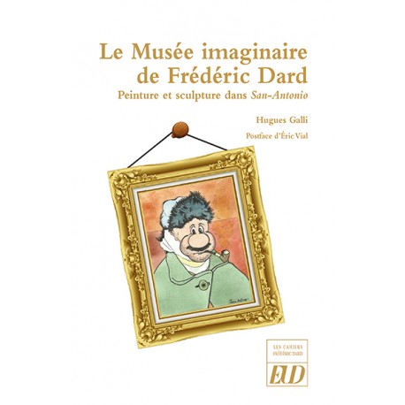 Le Musée imaginaire de Frédéric Dard