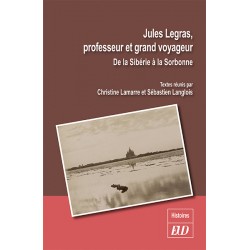 Jules Legras, professeur et grand voyageur