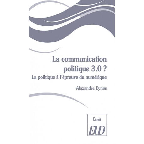 La communication politique 3.0 ?