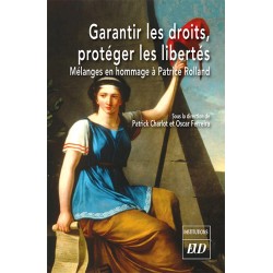 Garantir les droits, protéger les libertés