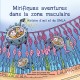 Mirifiques aventures dans la zone maculaire