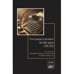 Écrire classique et persistance des belles langues, 1980-2020