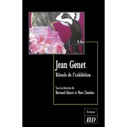 Jean Genet Rituels de l’exhibition 