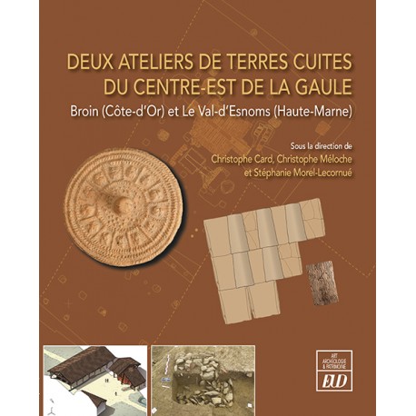 Deux ateliers de terres cuites du centre-est de la Gaule