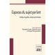 Espaces du sujet parlant