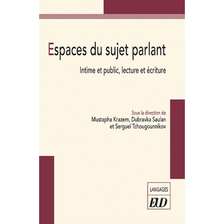 Espaces du sujet parlant