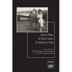 Gérard Philipe et Maria Casarès, les enfants du siècle